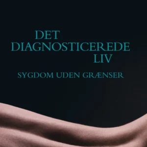 Det diagnosticerede liv