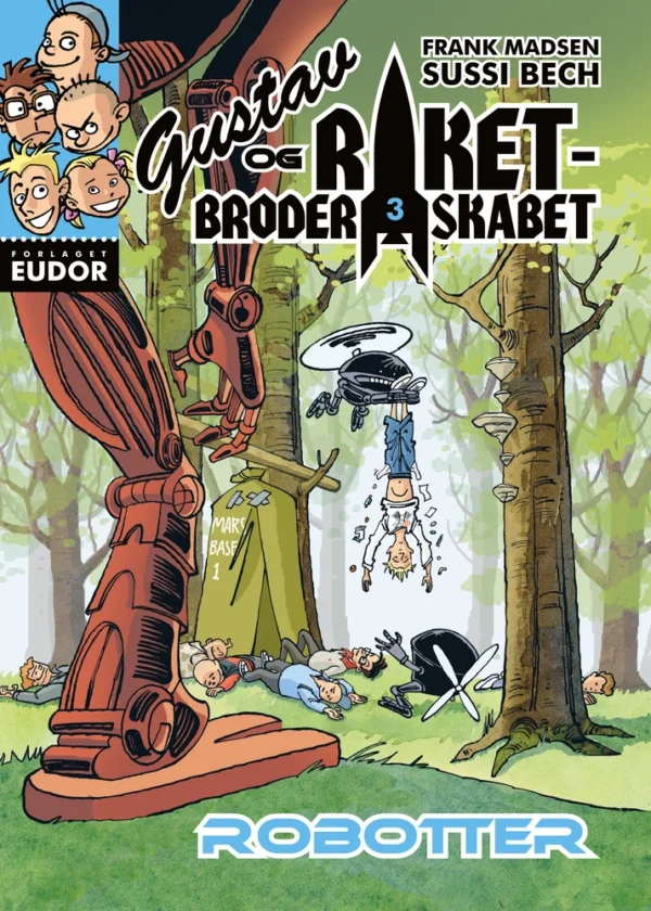 Gustav og Raketbroderskabet. Robotter