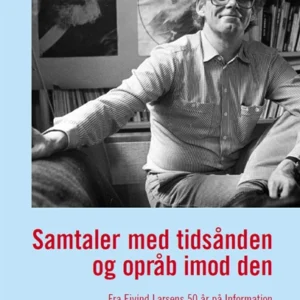 Samtaler med tidsånden og opråb imod den