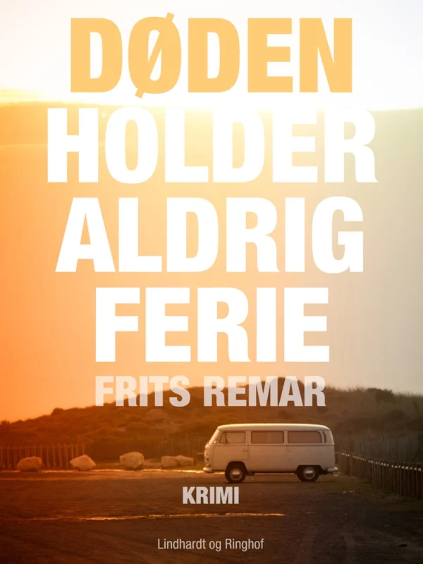 Døden holder aldrig ferie