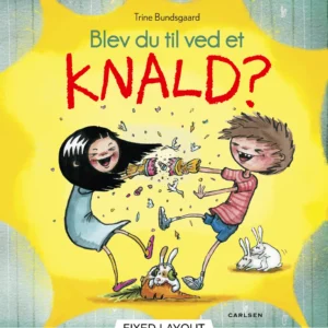 Blev du til ved et knald?