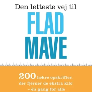 Den letteste vej til flad mave