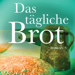 Das tägliche Brot