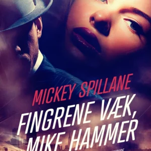 Fingrene væk, Mike Hammer
