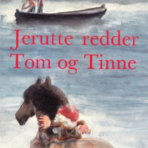 Jerutte redder Tom og Tinne