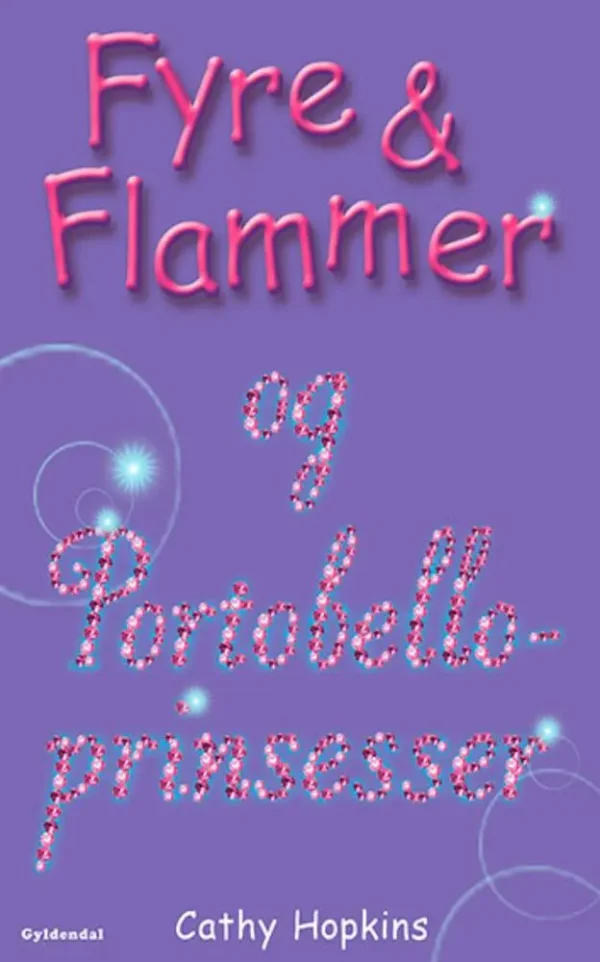 Fyre & flammer og Portobelloprinsesser