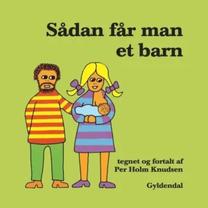 Sådan får man et barn