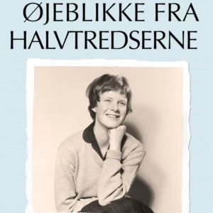 Øjeblikke fra halvtredserne