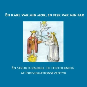 En karl var min mor, en fisk var min far