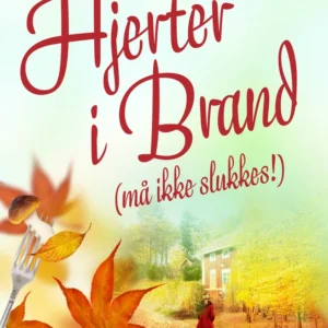 Hjerter i brand (må ikke slukkes!)