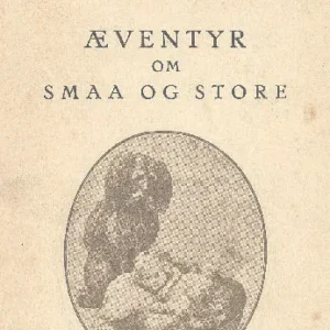 Æventyr om Smaa og Store