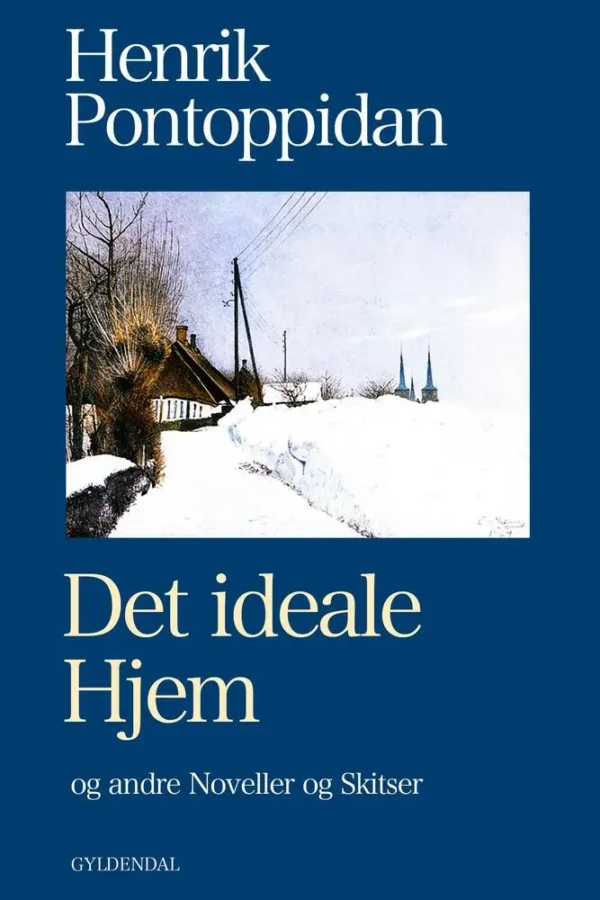 Det ideale Hjem og andre Noveller og Skitser