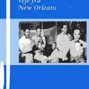 Jazzens veje fra New Orleans