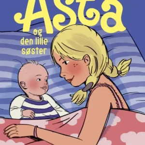 Bedste venner 9 - Asta og den lille søster