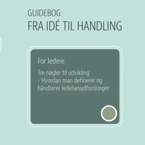 For ledere: Tre nøgler til udvikling