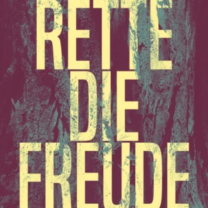 Rette die Freude