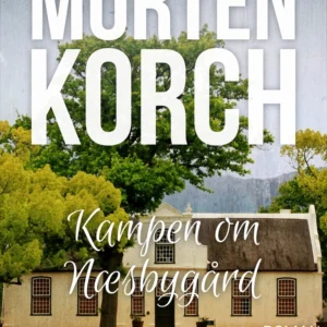 Kampen om Næsbygård