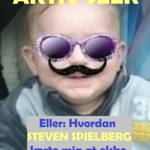 Aktiv seer eller Hvordan Steven Spielberg lærte mig at elske politikerne