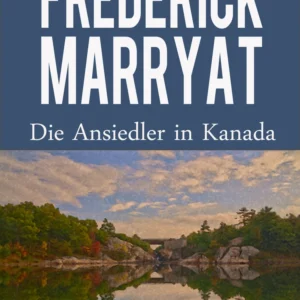 Die Ansiedler in Kanada