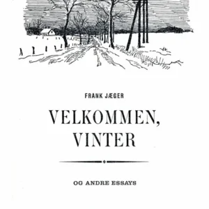 Velkommen, Vinter og andre essays