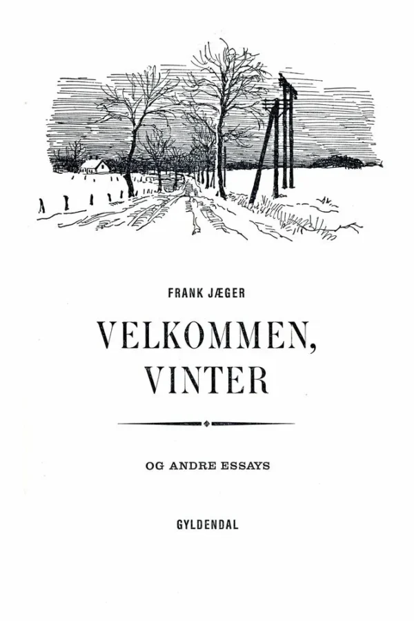 Velkommen, Vinter og andre essays