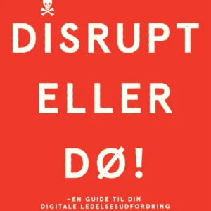 Disrupt eller dø