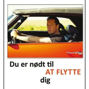 Du er nødt til at flytte dig