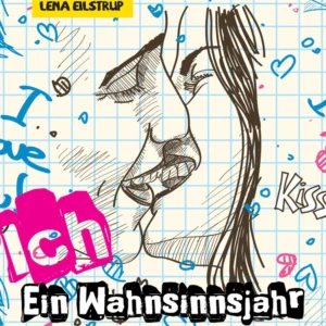 Ich - ein Wahnsinnsjahr