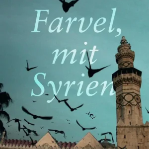 Farvel, mit Syrien