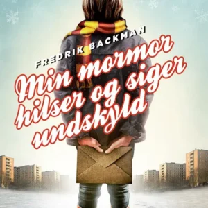 Min mormor hilser og siger undskyld