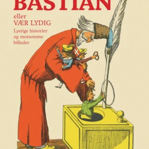 Den store Bastian eller vær lydig