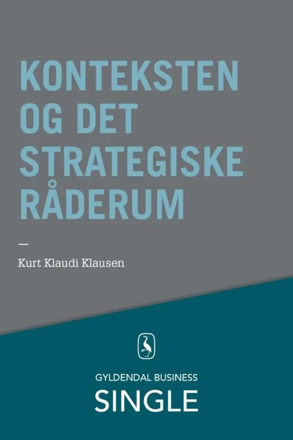 Konteksten og det strategiske råderum