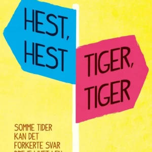 Hest, hest, tiger, tiger