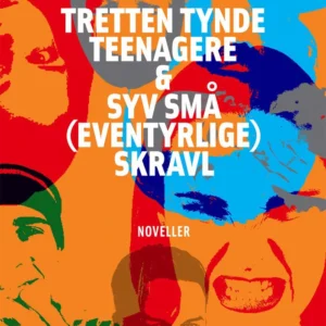 Tretten tynde teenagere & syv små (eventyrlige) skravl