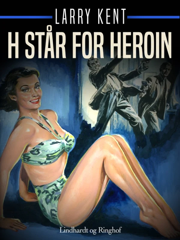H står for heroin