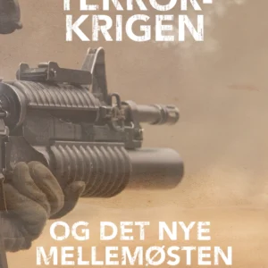 Terror-krigen og det nye Mellemøsten
