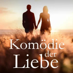 Komödie der Liebe