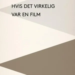Hvis det virkelig var en film