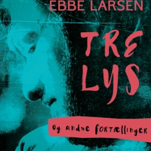Tre lys og andre fortællinger