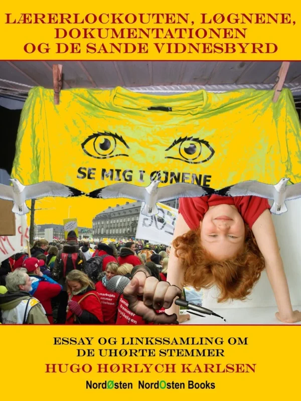 Lærerlockouten, løgnene, dokumentationen og de sande vidnesbyrd