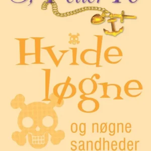 Hvide løgne og nøgne sandheder