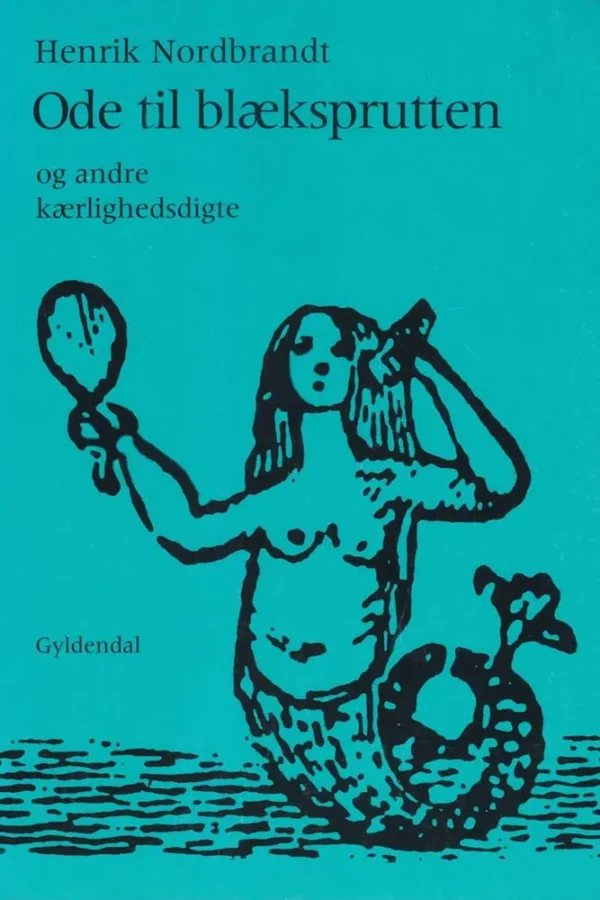 Ode til blæksprutten og andre kærlighedsdigte