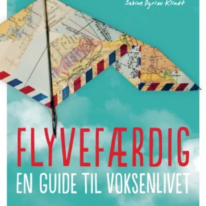 Flyvefærdig. En guide til voksenlivet