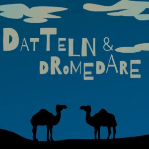 Datteln & Dromedare