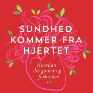 Sundhed kommer fra hjertet