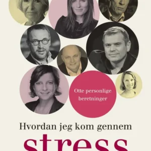 Hvordan jeg kom gennem stress