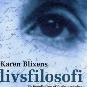 Karen Blixens livsfilosofi