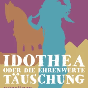 Idothea oder Die ehrenwerte Täuschung