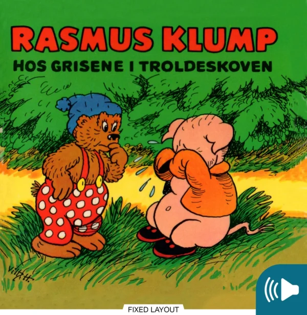 Rasmus Klump hos grisene i troldeskoven