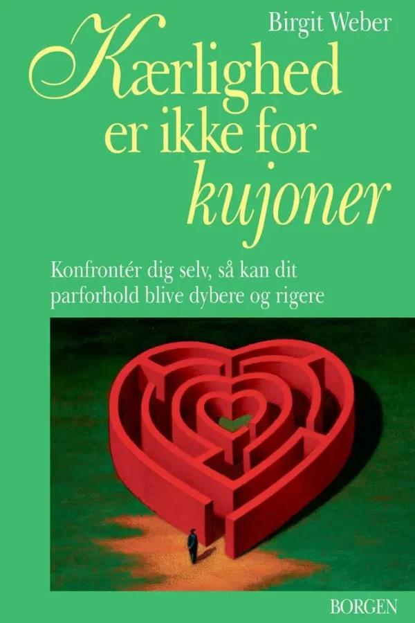 Kærlighed er ikke for kujoner